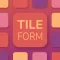 TileForm
