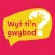 Wyt ti'n gwybod