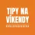 Tipy na víkendy