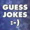 Guess Jokes!:-)