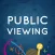 Public Viewing