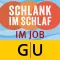 Schlank im Schlaf Im Job - Die original Rezepte