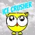 Ice Crusher