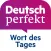 Wort des Tages: Deutsch