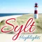 SYLT HIGHLIGHTS - Die Highlights der Insel Sylt entdecken, erleben und genießen ... Für einen rundum gelungenen Sylt-Urlaub!