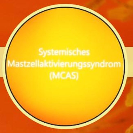 MCAS & Mastocytosis MCAS & Mastocytosis