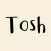 Tosh - real English words