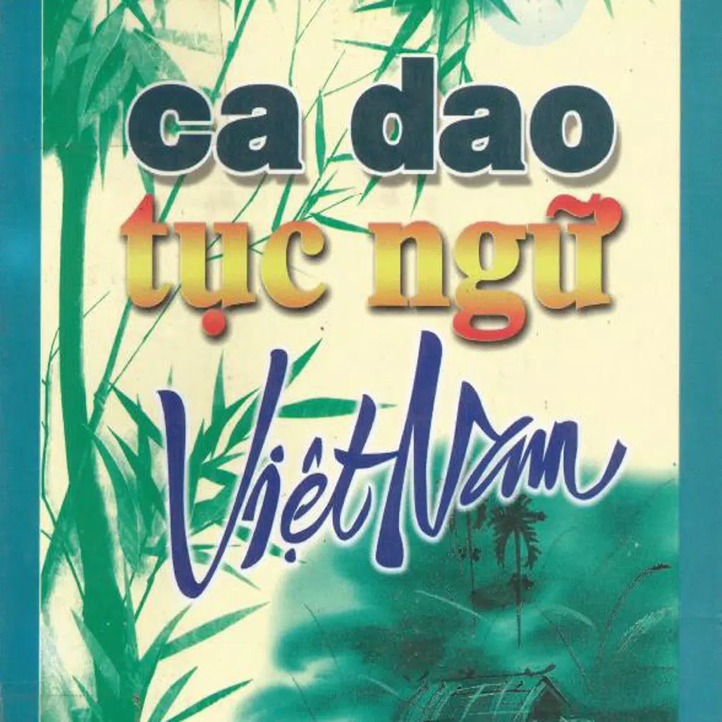 Ca dao tục ngữ Ca dao tục ngữ