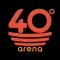 Arena 40 Graus