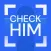 Check Him