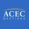 ACEC Meetings