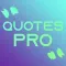 Quotes Pro+