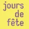 Jours de Fête
