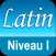 Latin - Niveau 1