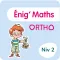 Enig' Maths Ortho - Niv 2