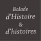 Balade d'Histoire&d'histoires