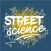 Street Science