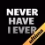 Never Have I Ever Evil & Dirty