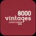 8000 Vintages