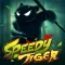 Speedy Tiger