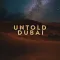 Untold Dubai
