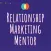 Relationship Marketing Mentor