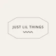 Just Lil Things