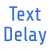 Text Delay - Schedule SMS