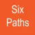 Six Paths