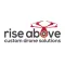 Rise Above Custom Drones