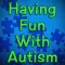 Having Fun With Autism