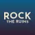 Rock the Ruins