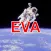 EVA - Extravehicular Activity