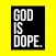 God Is Dope