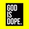 God Is Dope