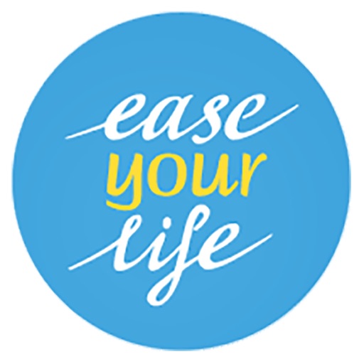 Ease Your Life Ease Your Life
