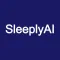 SleeplyAI
