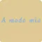 Agriturismo A modo mio
