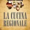 La Cucina Regionale Italiana