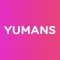 Yumans