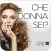 CND : Che Donna Sei?