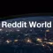Reddit World
