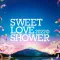 SWEET LOVE SHOWER 2022