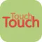 Touch Touch.