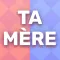 Ta Mère En Slip