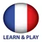 Learn and play French +