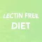 Lectin Free Lists & Diet