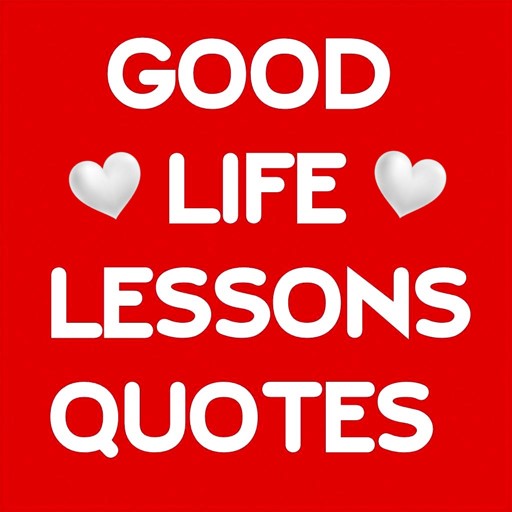 Good Life lessons Quotes , Hap