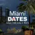 Miami Dates