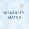 Disability Match